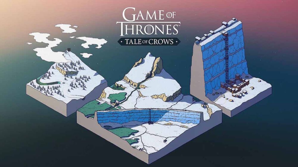 Game of Thrones: Tale of Crows เกมมือถือใหม่จาก Devolver Digital Game of Thrones Tale of Crows